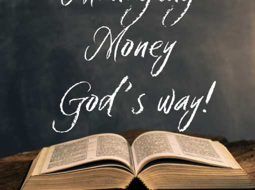 Open Bible on a table with a black background. The words Managing Money God's Way written on the background.